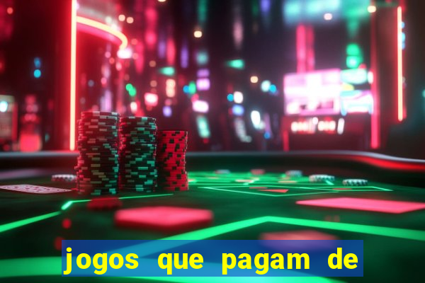 jogos que pagam de verdade sem precisar depositar